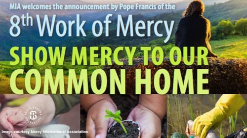 Learn about the 8th Work of Mercy: Care for our Common Home